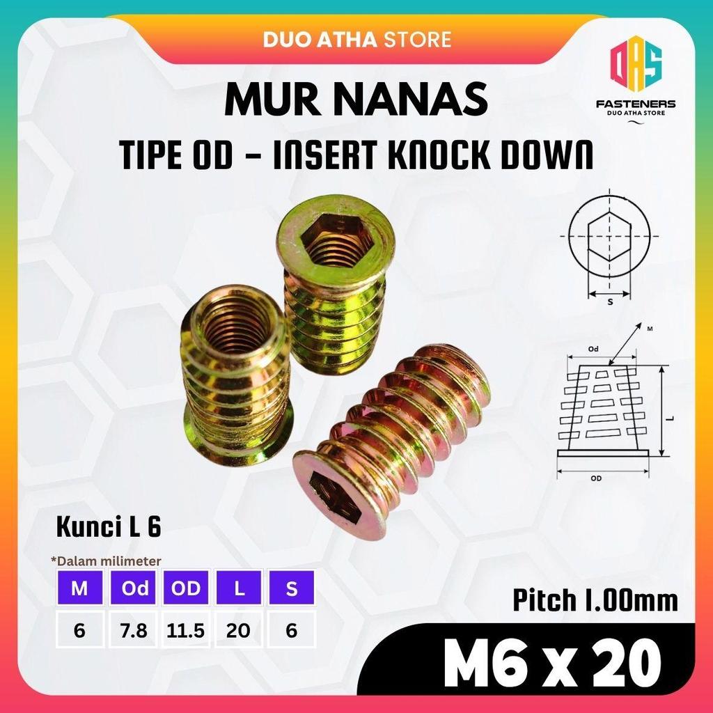 Mur Nanas M6x20 Tipe OD / Mur Nanas OD M6 x 20 / Insert Knock Down M6x20 / Mur Tanam Furniture M6x20