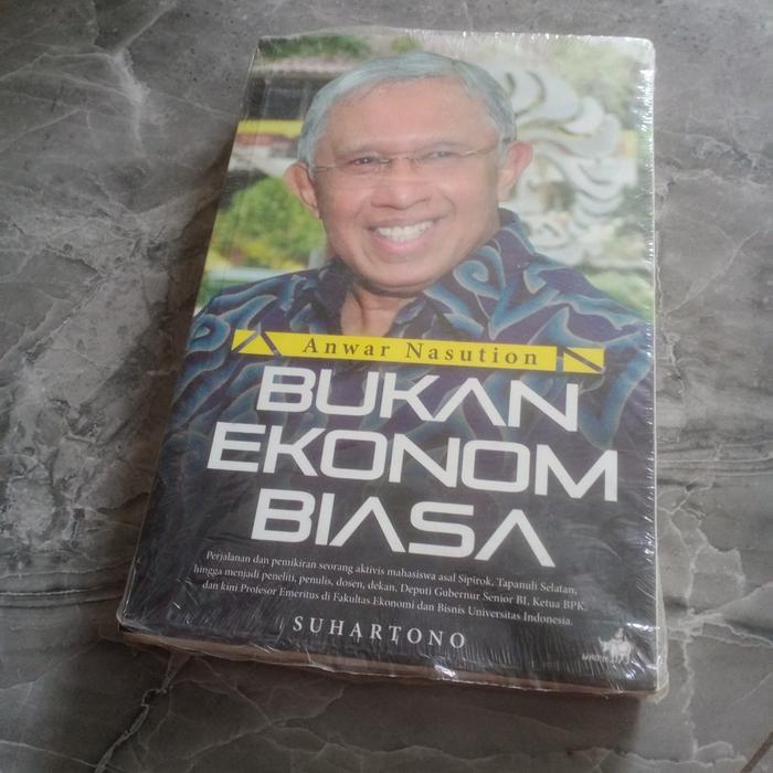 Anwar Nasution BUKAN EKONOMI BIASA-SUHARTONO-Di GB5 kode A1