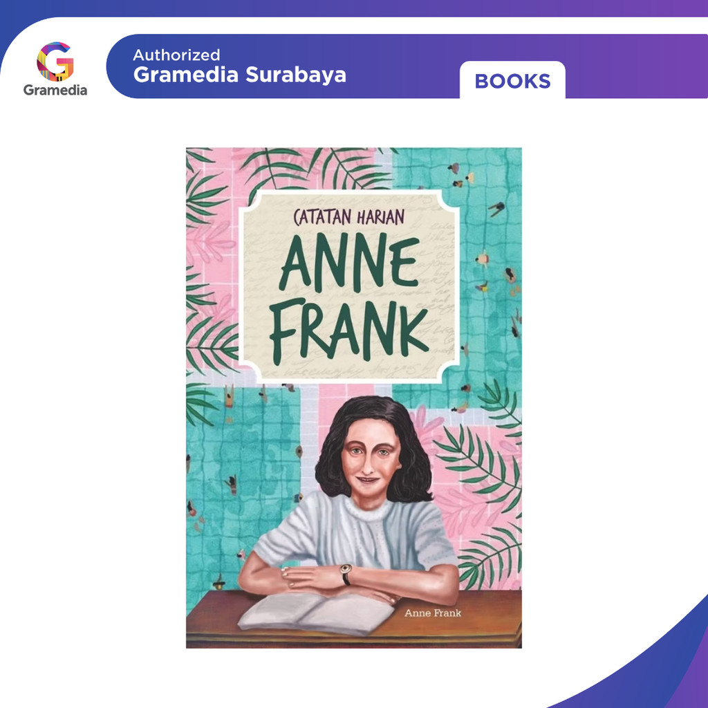 Gramedia Surabaya - Catatan Harian Anne Frank (Anne Frank)