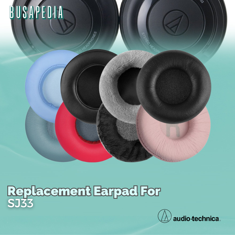 Earpad Busa Foam Bantalan Ear Cushion Ear Pad Audio Technica ATH-SJ33 ATH SJ 33 Earcup