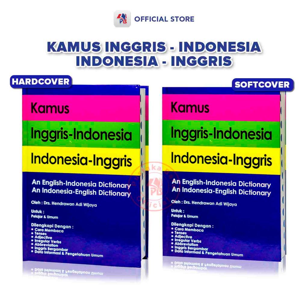 Kamus Bahasa Inggris / Kamus Inggris - Indonesia / Indonesia - Inggris Soft Cover Dan Hard Cover / K