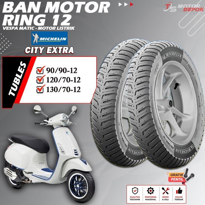 BAN MOTOR RING 12 TUBLES MICHELIN CITY EXTRA BAN MOTOR TUBLESS VESPA MATIC MOTOR LISTRIK RING 12 TUB