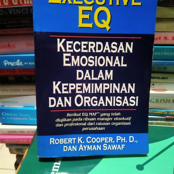 ORI EXECUTIVE EQ KECERDASAN EMOSIONAL DALAM KEPEMIMPINAN DAN ORGANISAS