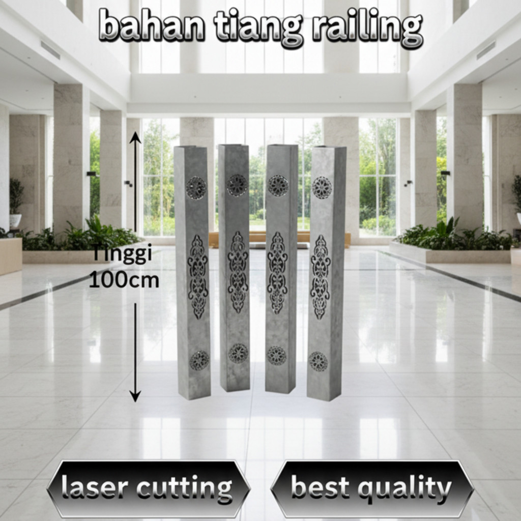 PUSAT JUAL Bahan Railing Tangga Cutting Laser 2 Sisi Tiang Hollow Galvanis Tebal 1.4mm Tinggi 100cm