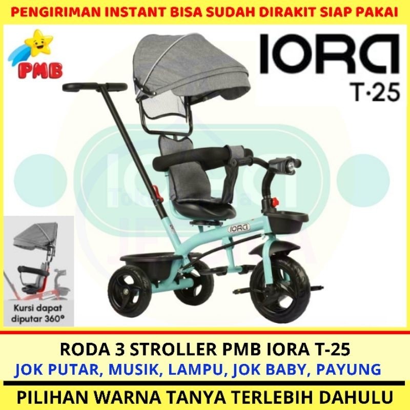 Sepeda Anak Roda 3 (Tiga) Tricycle Stroller PMB Iora T25 T26 T27 T29 New Design iora T 25 T 26 T 27 