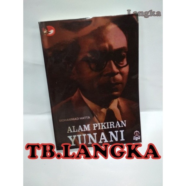 ALAM PIKIRAN YUNANI - MOHAMMAD HATTA