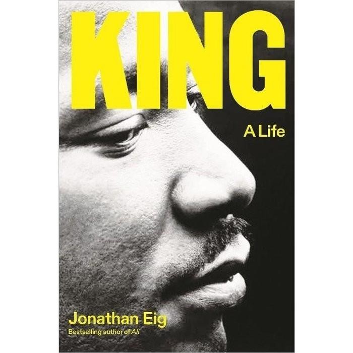 King: A Life by jonathan eig