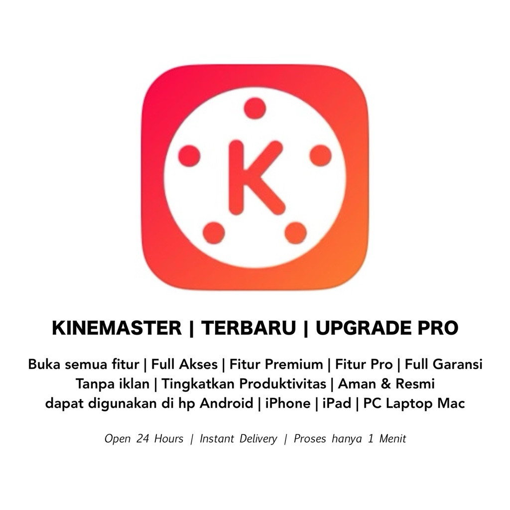Produk Digital | Kinemaster | Pro Premium | Aplikasi iPhone & Android | PC LAPTOP MAC WEB