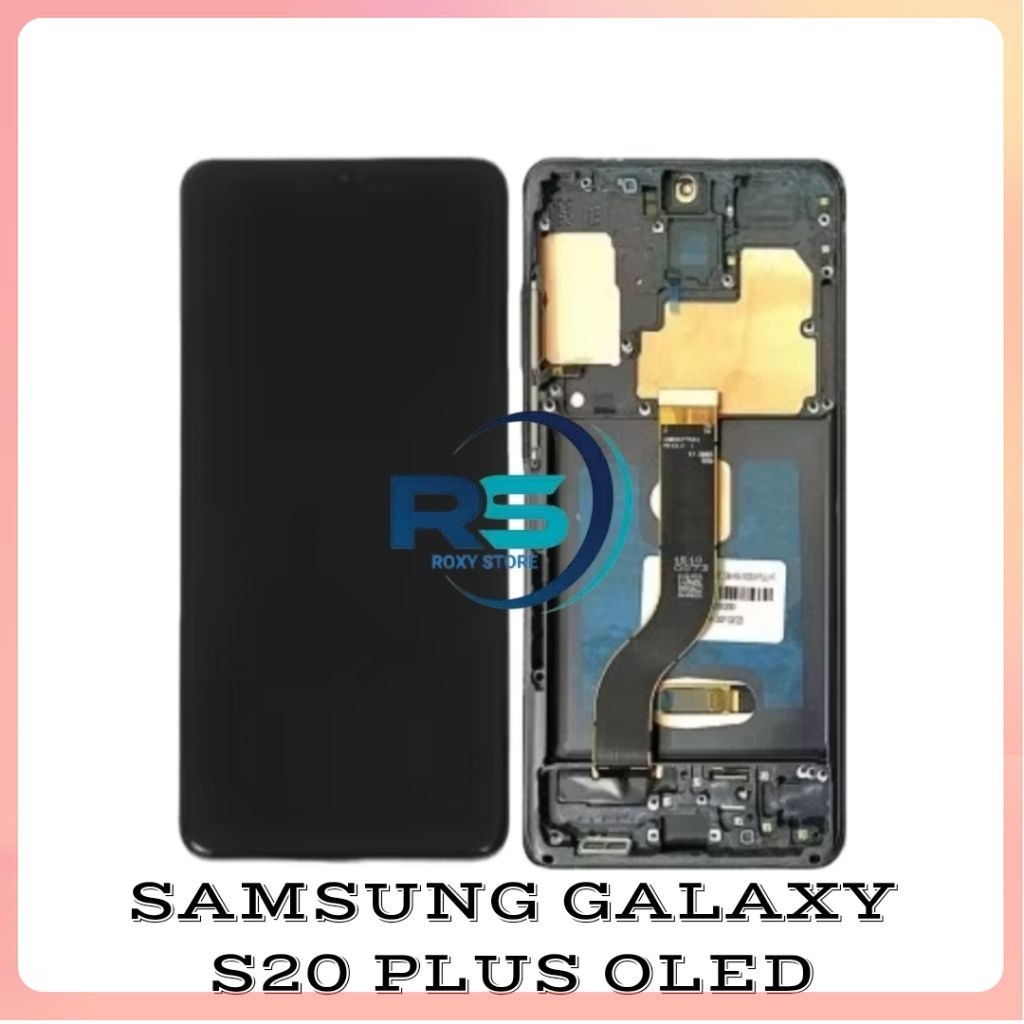 ORI LCD SAMSUNG GALAXY S20 PLUS OLED 100% Asli