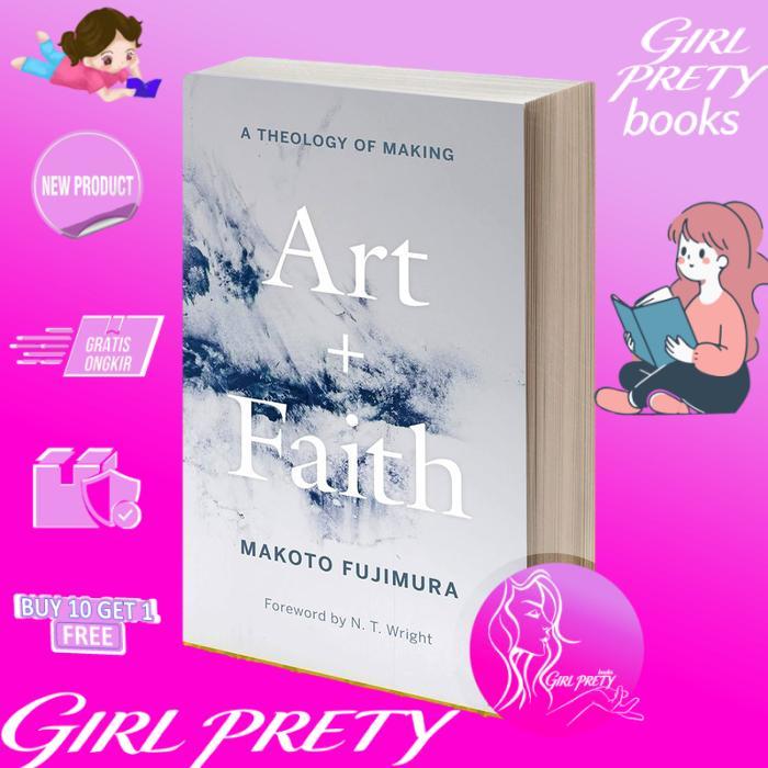 Art and Faith A Theology of Making
