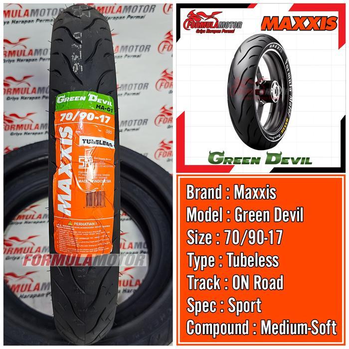 Maxxis Green Devil MA-G1 Ring 17 Tubeless All Size (Profil Donat Medium Soft Compound) Ban Motor Beb