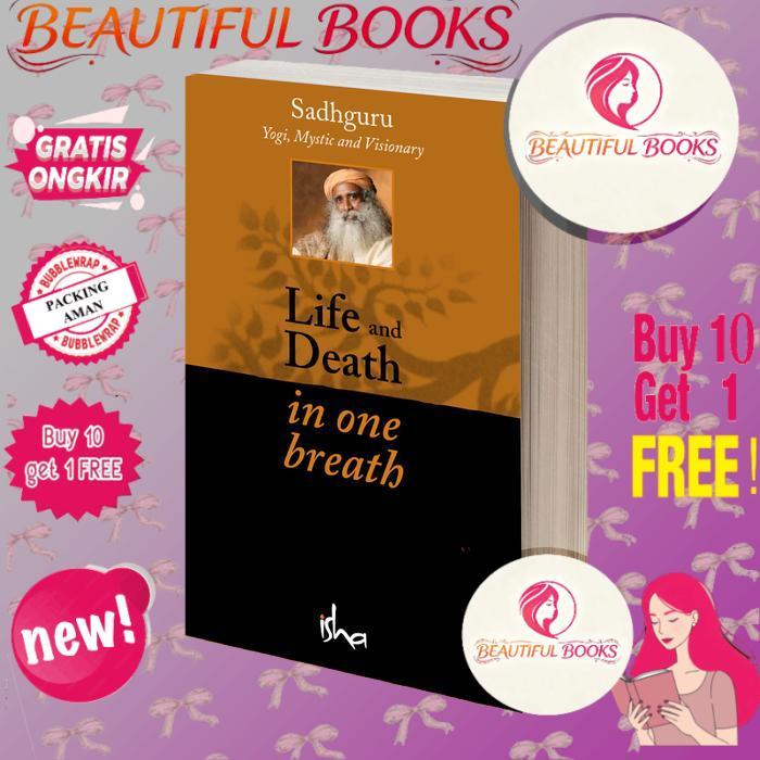 Life and Death in One Breath Sadhguru Jaggi Vasudev