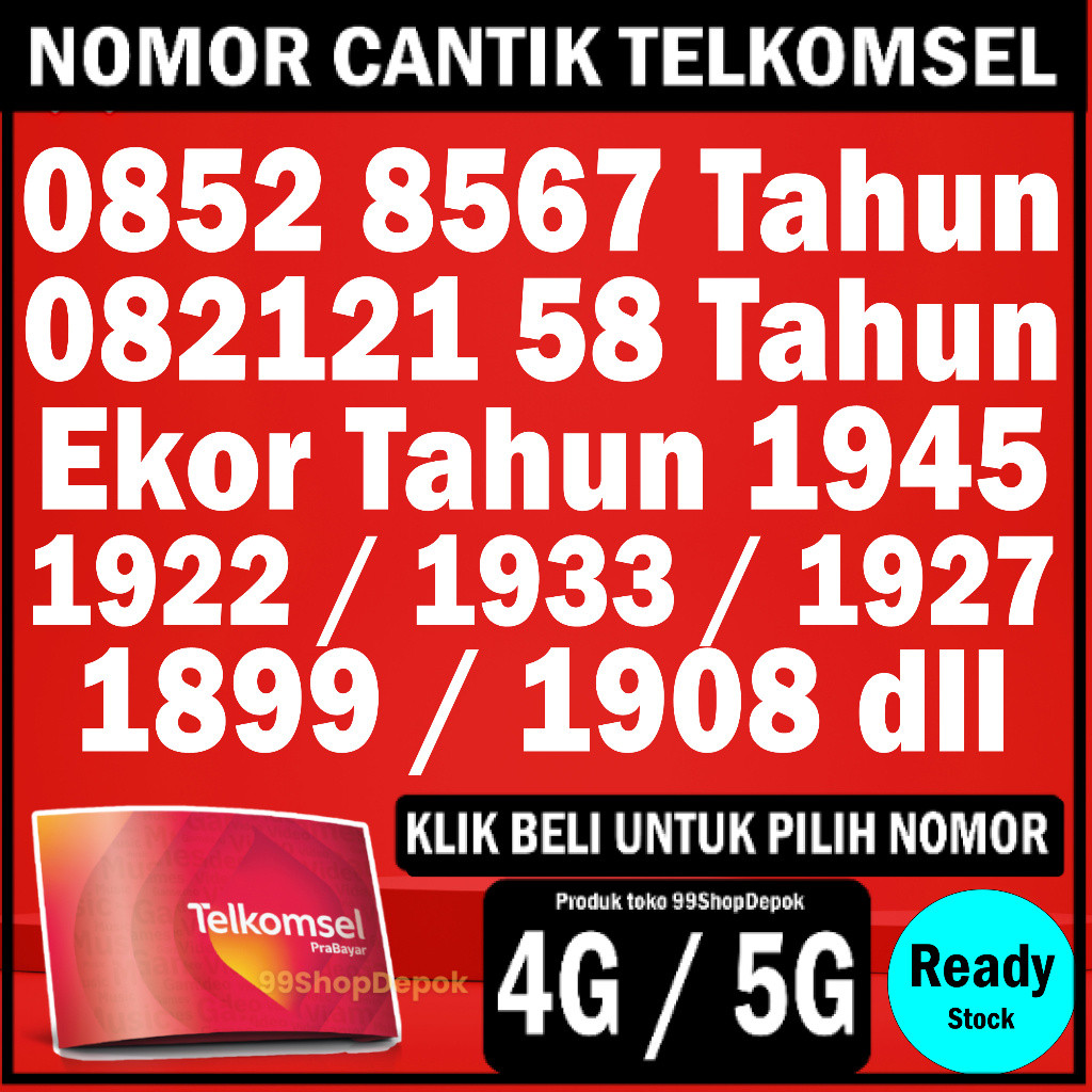 Kartu Perdana Nomor Cantik Simpati Tahun P4 Nomer Cantik Telkomsel 5g 4g 1899 1903 1908 1922 1945