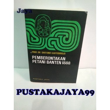 Pemberontakan Petani Banten 1888 - Prof. DR. Sartono Kartodirdjo