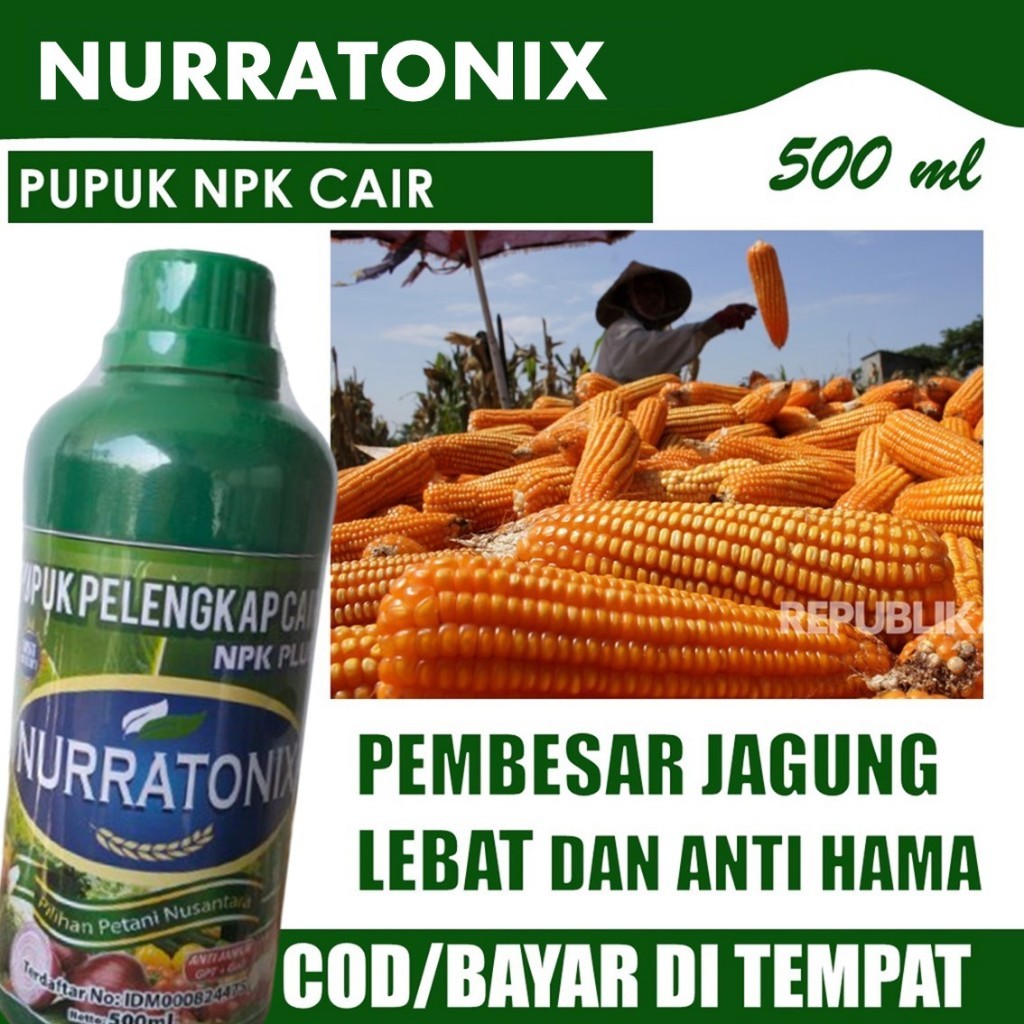 Pupuk Organik Cair Penyubur Tanaman Jagung NPK NURRATONIX 500 ML Pupuk Organik Jagung Buah Lebat Pup