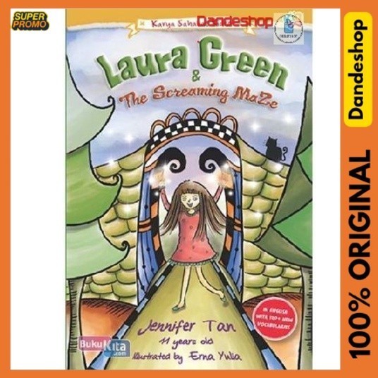 Laura Green & The Screaming Maze - Buku Karya Sahabat Kiddo - English Novel By Jennifer Tan