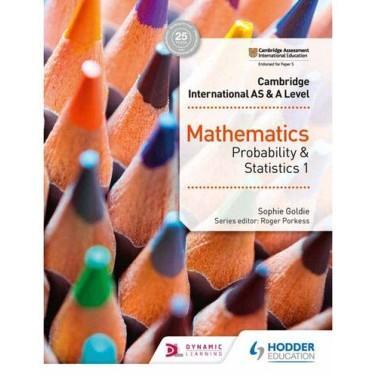 Cambridge International AS & A Level Mathematics Probability & Statistics 1