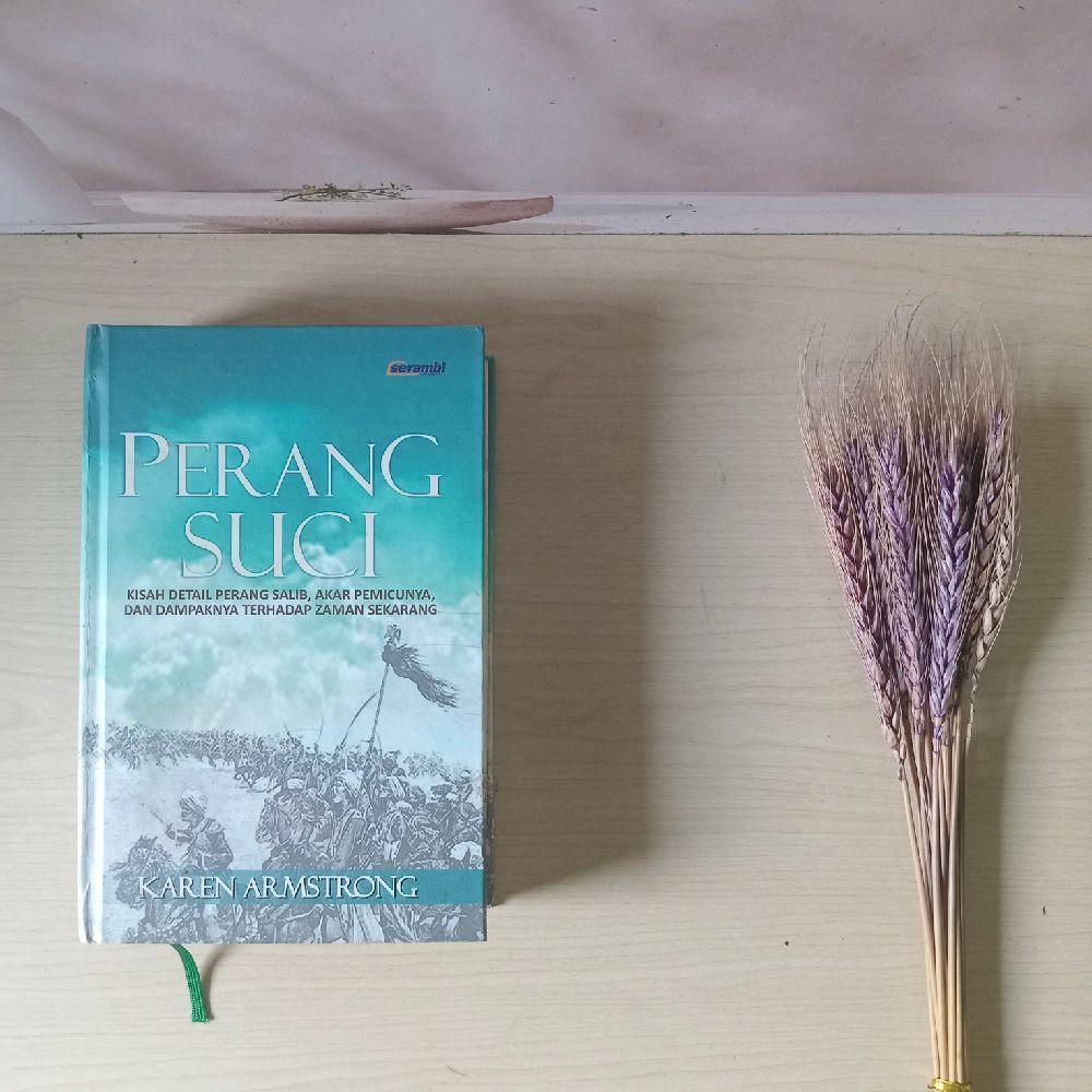 Perang Suci - Kisah Detail Perang Salib , Akar Pemicunya , dan Dampaknya terhadap Zaman Sekarang - K