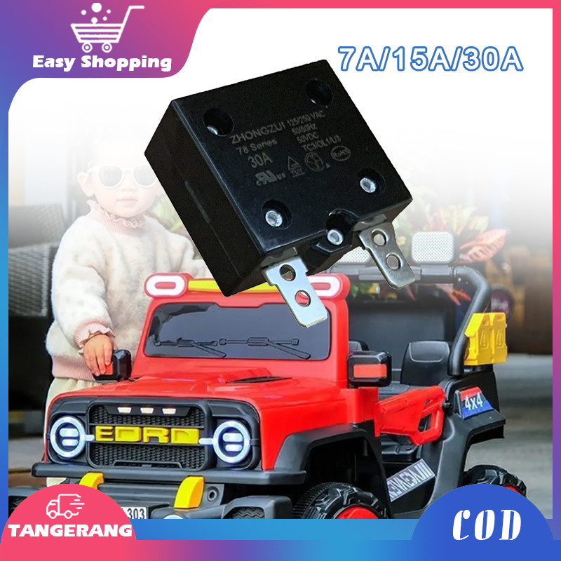 Sekring Mobil Aki Anak 7A 15A 30A Relay Mainan Motor Mobil Sekring Automatic Reset Relay Mainan