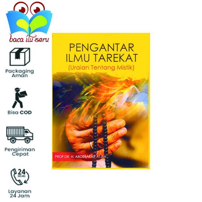 Pengantar Ilmu Tarekat (Uraian Tentang Mistik) - Dr. H. Aboebakar Atjeh