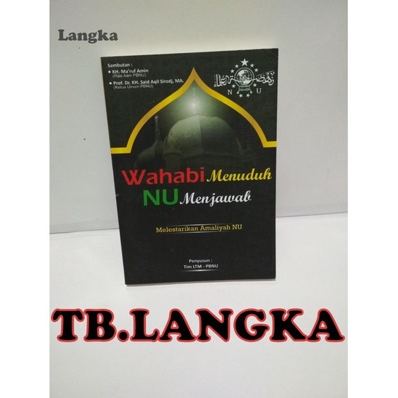 WAHABI MENUDUH NU MENJAWAB MELESTARIKAN AMALIYAH NU