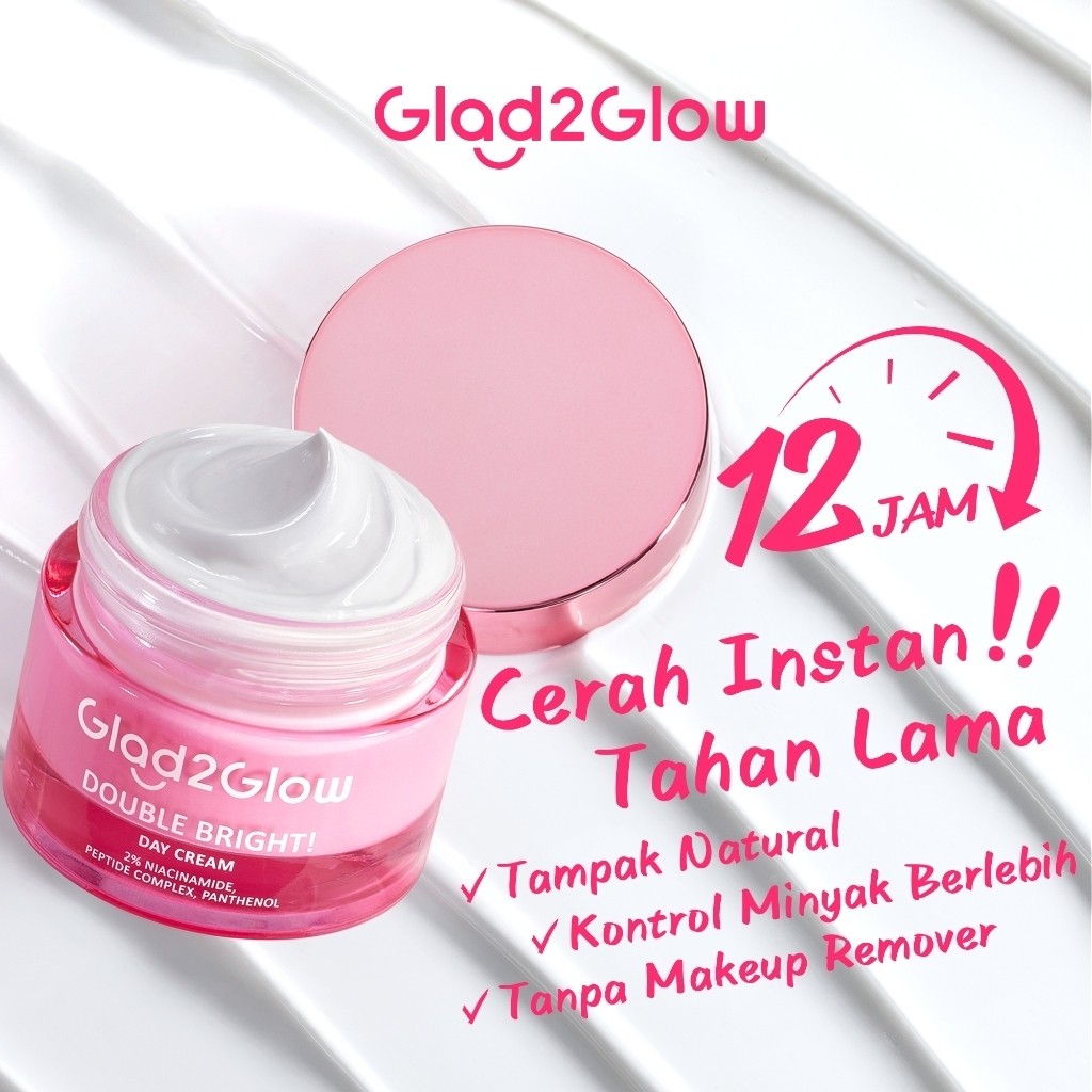 ⚡ PROMO FLASH SALE ⚡ Glad2Glow Double Bright Day Cream — Tone Up Cerah dengan Niacinamide untuk Menc