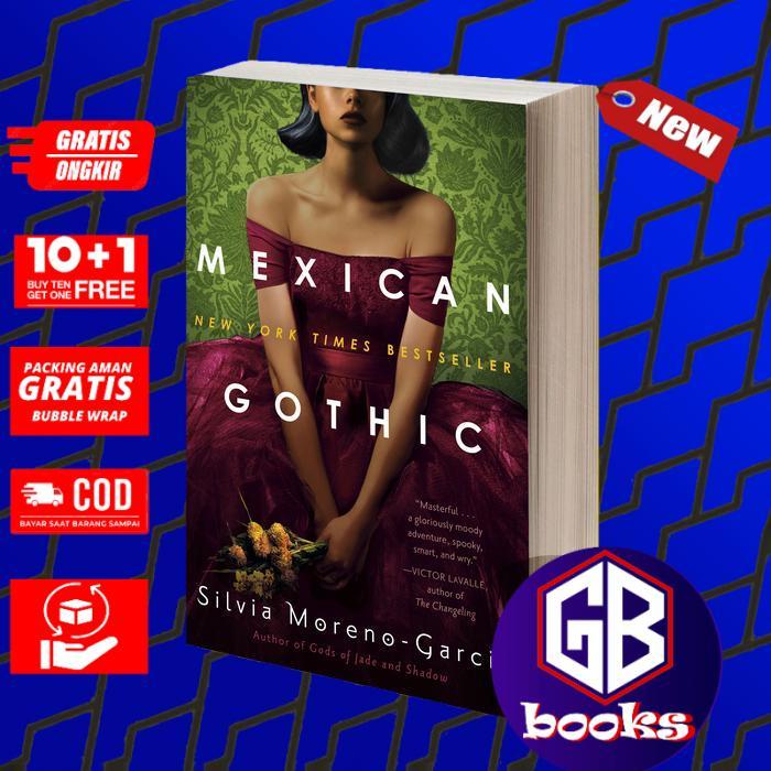 Mexican Gothic by Silvia Moreno-Garcia