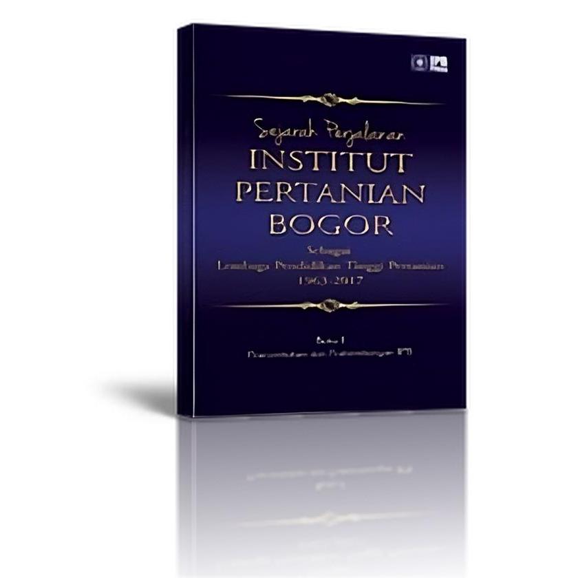 Original Buku Sejarah Perjalanan Institut Pertanian Bogor :  I Pertumbuhan dan Perkembangan IPB (Sof