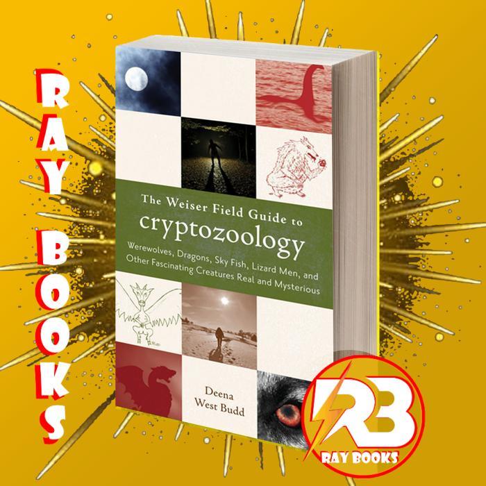 The Weiser Field Guide to Cryptozoology