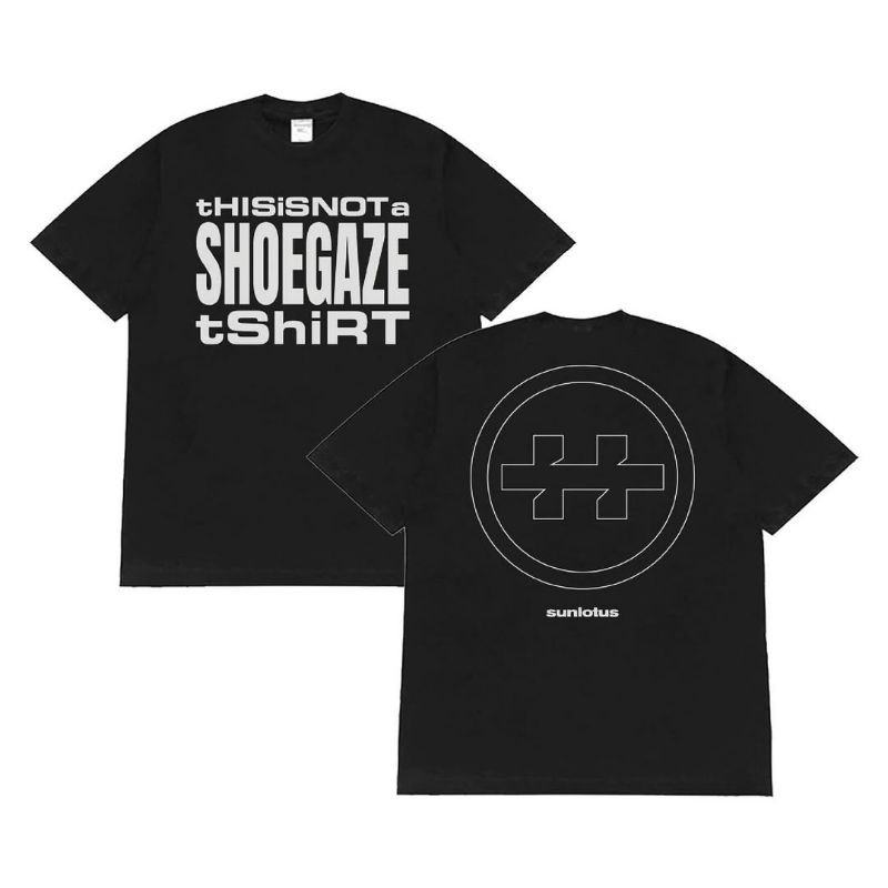 (COD) T-SHIRT SUNLOTUS - THIS IS NOT A SHOEGAZE T-SHIRT