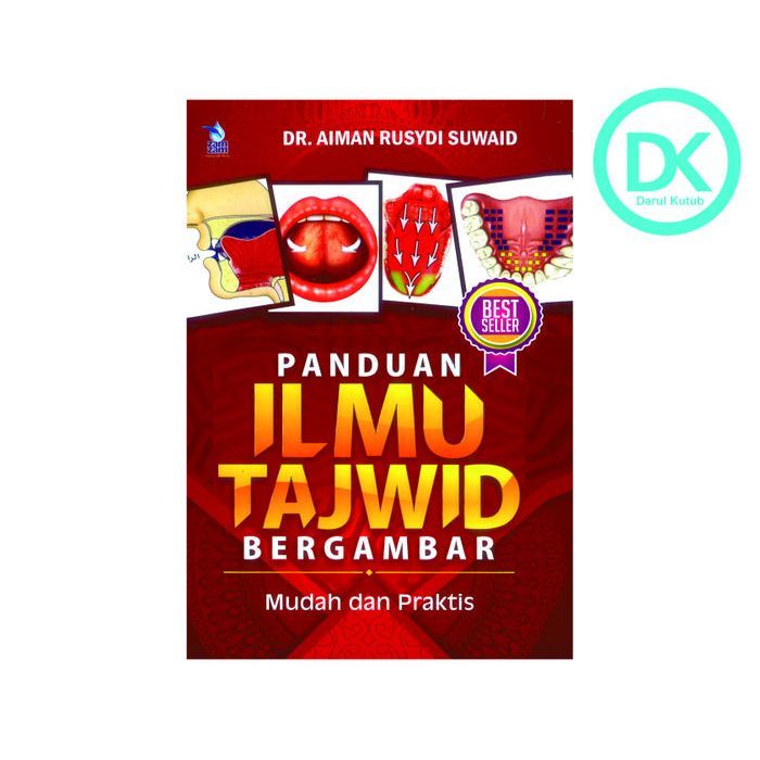 Panduan Ilmu Tajwid Bergambar Mudah dan Praktis -Aiman Rusydi Suwaid