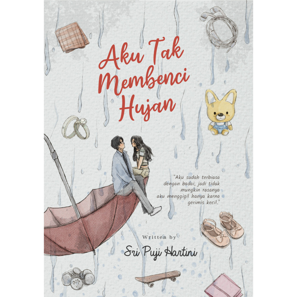 Novel Aku Tak Membenci Hujan & Rintik Terakhir (NEW COVER)