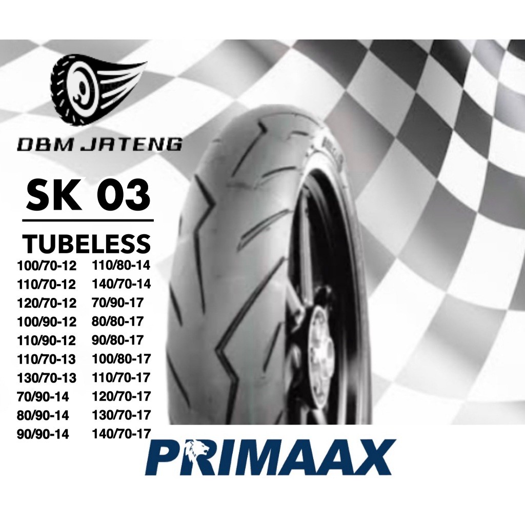 100% ORIGINAL & BARU BAN PRIMAAX SK-03 CARNAGE TUBELESS RING 14 12 13 17 UKURAN 70/90-14 80/90-14 90