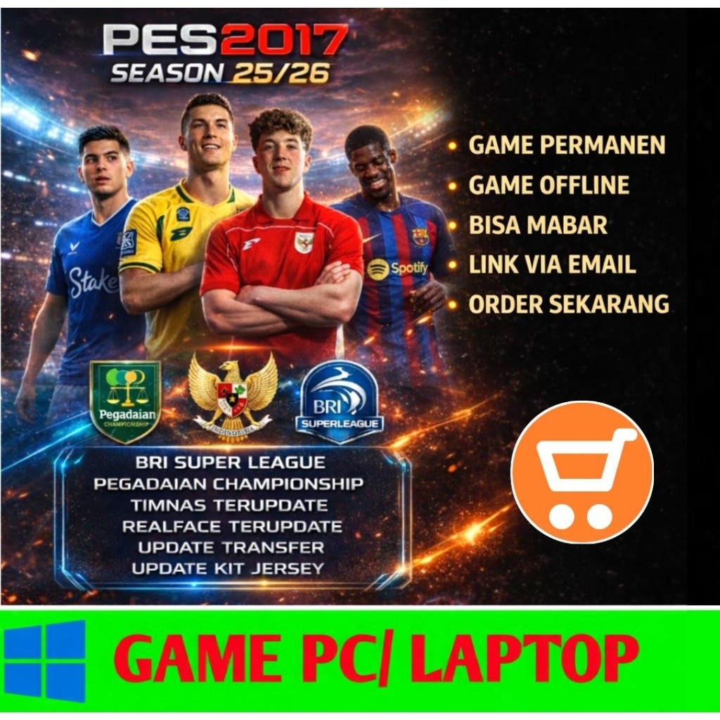 PES 2017 PATCH 2025/2026 LIGA 1 BRI DAN TIMNAS INDONESIA TERBARU - GAME PC DAN LAPTOP