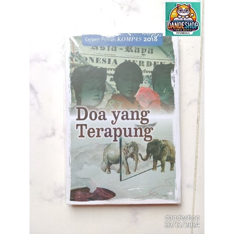 Doa Yang Terapung - Kumpulan Cerpen Kompas 2018  ORIGINAL
