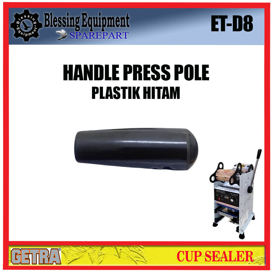 SC-D8 | ET-D8 SPAREPART HANDLE PRESS POLE BLACK | GAGANG PENEKAN UTAMA | PLASTIK HANDLE HITAM Cup Se