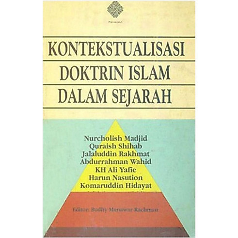 Kontekstualisasi Doktrin Islam Dalam Sejarah - Nurcholish Madjid -