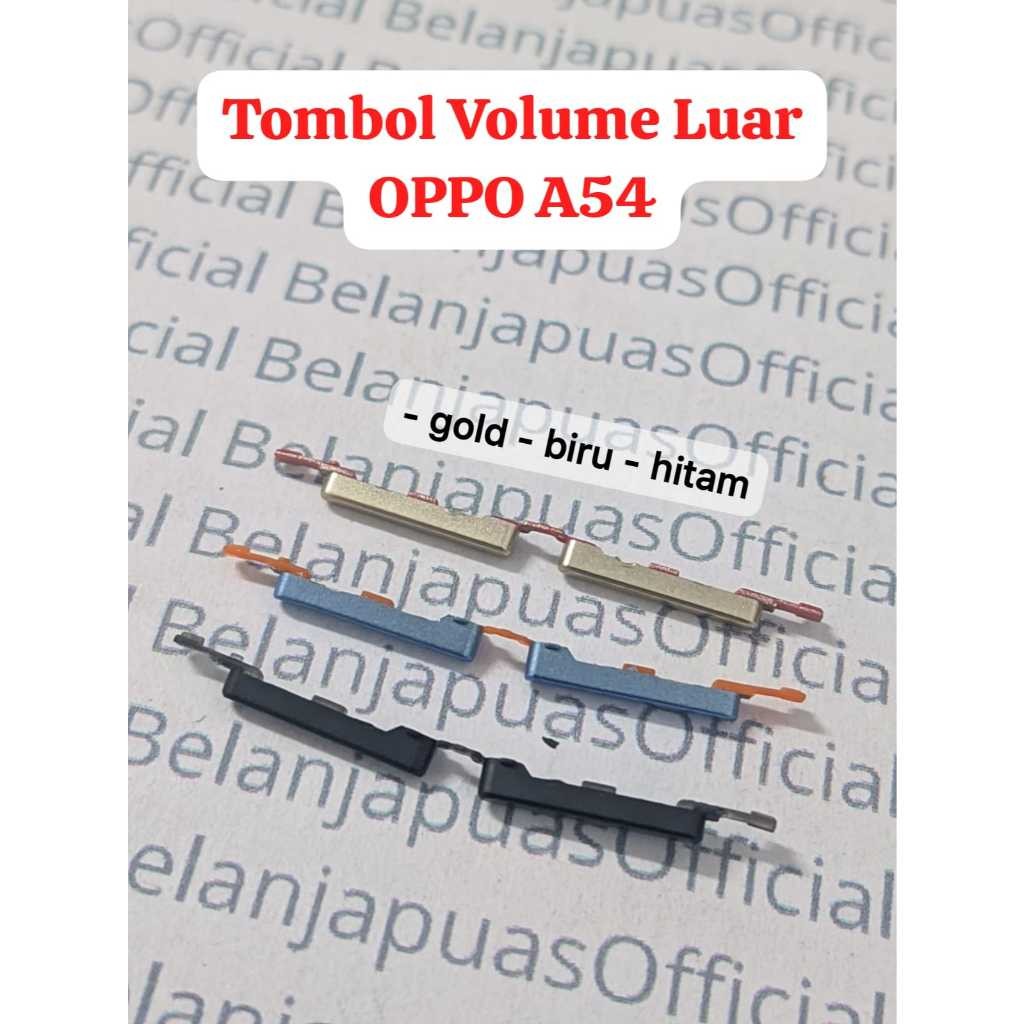 Tombol Button Volume Luar OPPO A54 / OPPO A 54