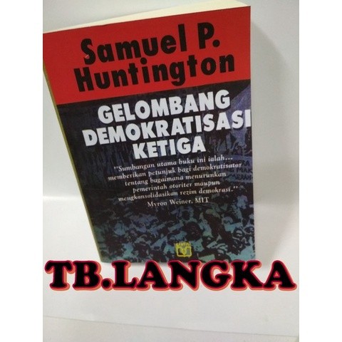Gelombang Demokratisasi Ketiga -Samuel P Huntington