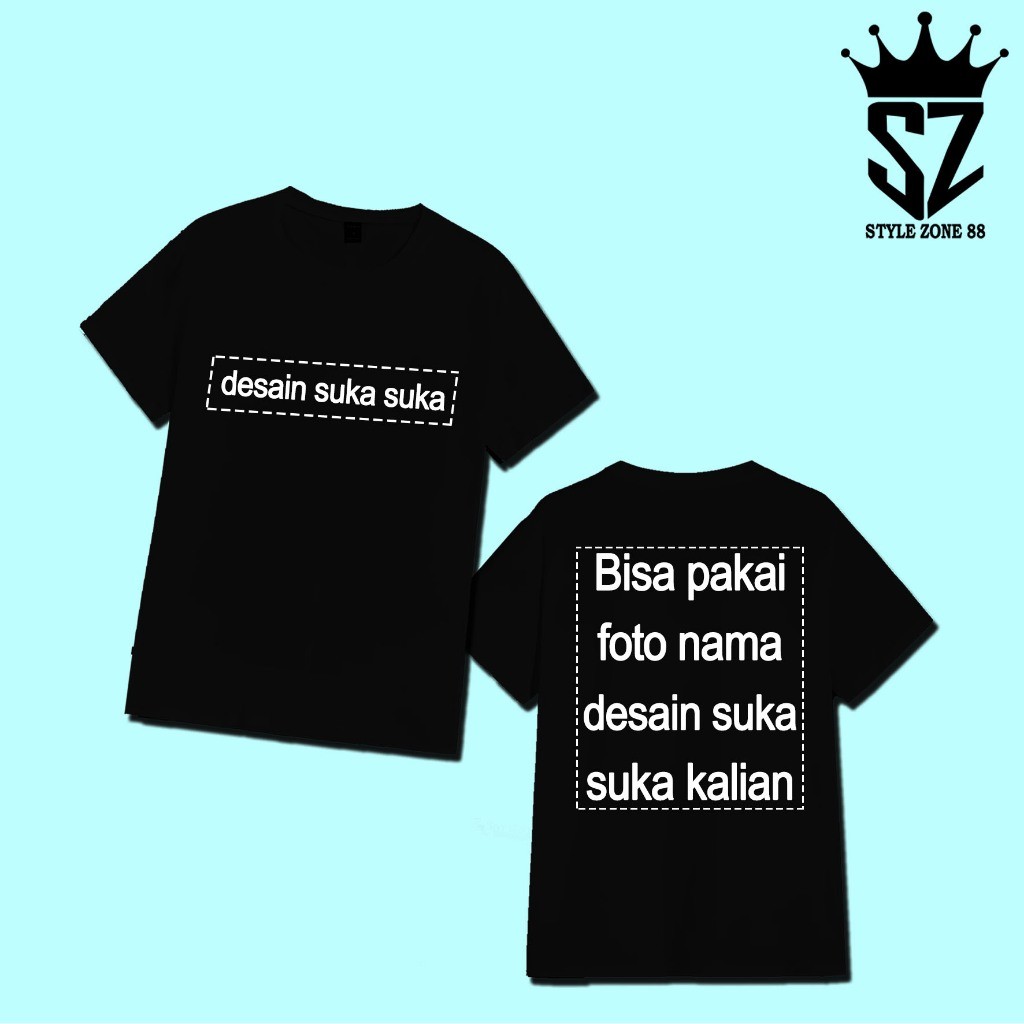 SEHARI JADI  Baju Kaos Custom Depan Belakang Bebas Pakai Foto Logo Dan Nama Suka Suka Sendiri Sablon