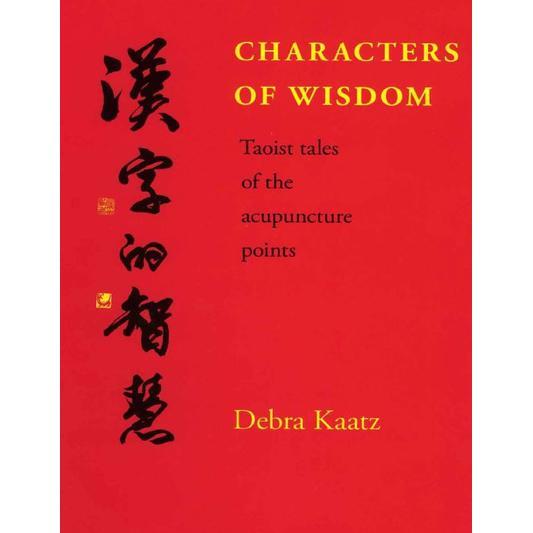 Buku Characters of Wisdom Taoist Tales of the Acupuncture Points