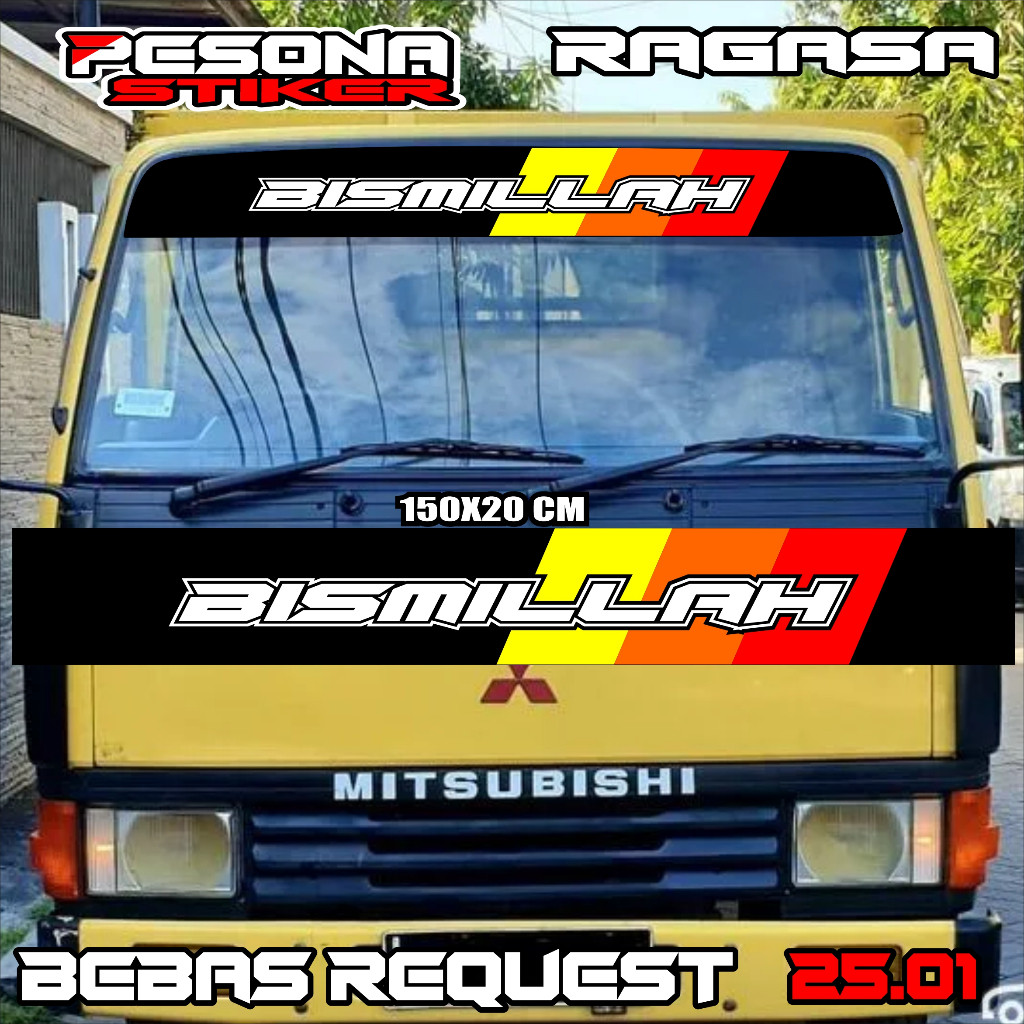 Stiker Bismillah Kaca Depan Truk Ragasa ,canter,hino,umplung,traga Dll Bebas Custom Tulisan