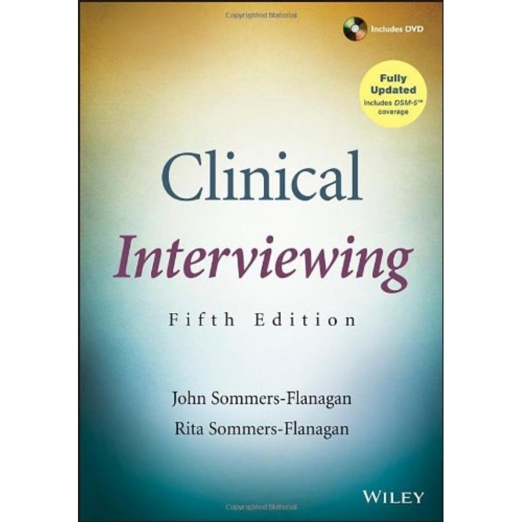 (BUKU CETAK) Clinical Interviewing, 5e
John Sommers-Flanagan, Rita Sommers-Flanagan