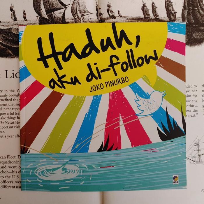 Haduh, aku di-follow - Joko Pinurbo