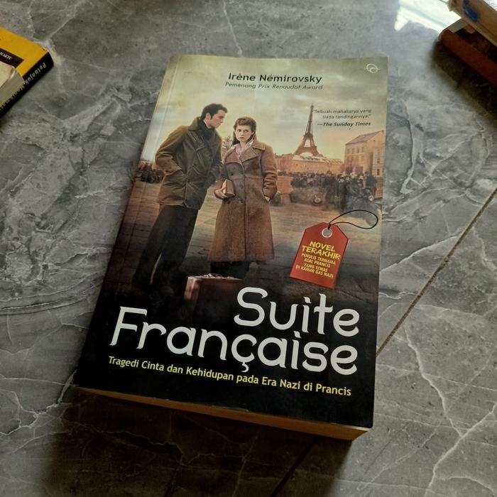 Suite Francaise Tragedi Cinta dan Kehidupan pada Era Nazi di Prancis-Irene Nemirovsky-B1