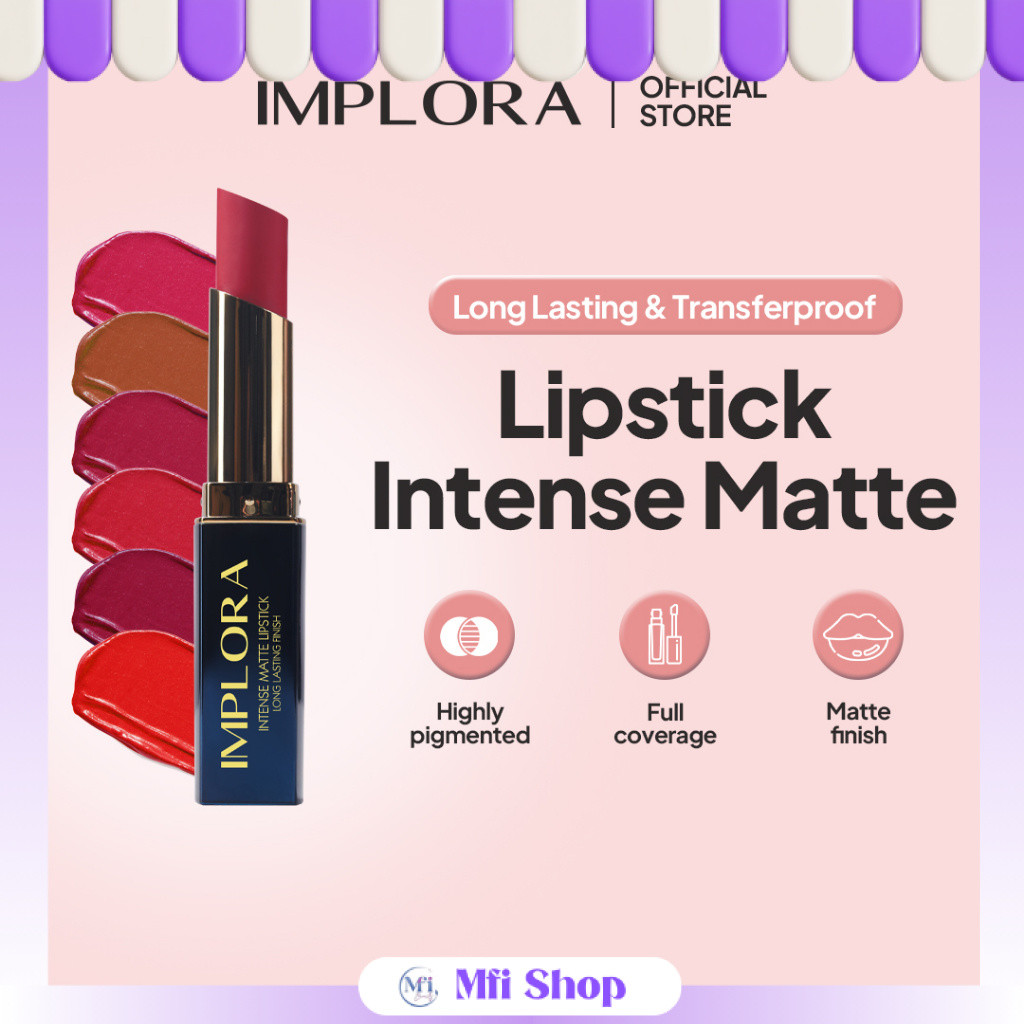 MFI - Implora Intense Matte Lipstick Long Lasting Finish Lipstik | Netto 3,5GR