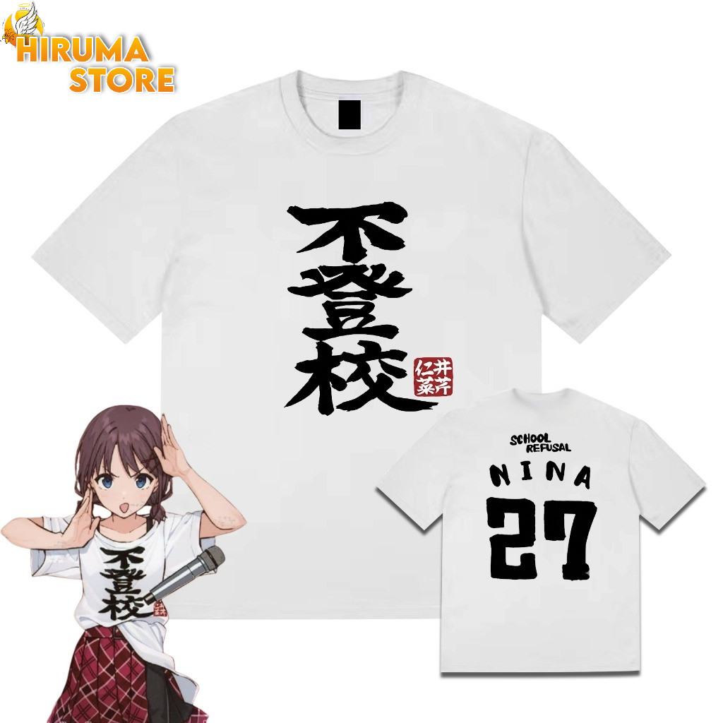 Kaos anime unisex Girls Band Cry Iseri Nina versi NINA 27 school resufal