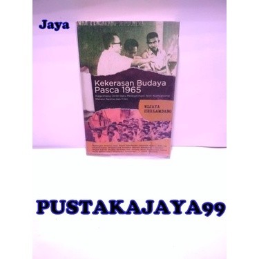 Kekerasan Budaya Pasca 1965 - Wijaya Herlambang