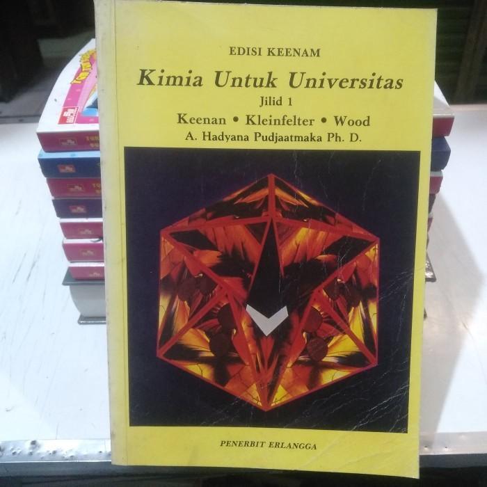 Buku Kimia Untuk Universitas jld 1 ed 6 - keenan ( Original )