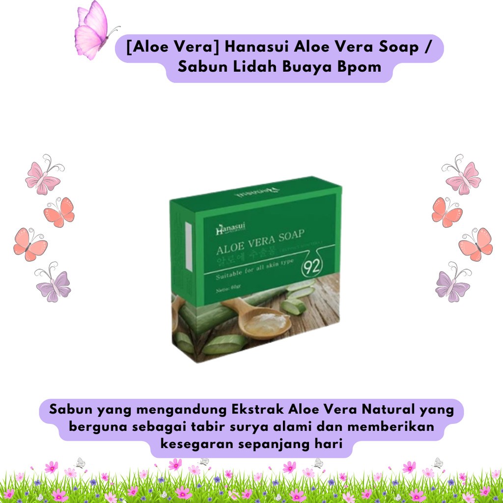 NL [Aloe Vera] Hanasui Aloe Vera Soap / Sabun Lidah Buaya Bpom